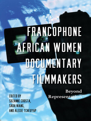 cover image of Francophone African Women Documentary Filmmakers